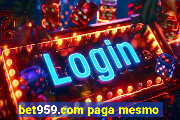 bet959.com paga mesmo